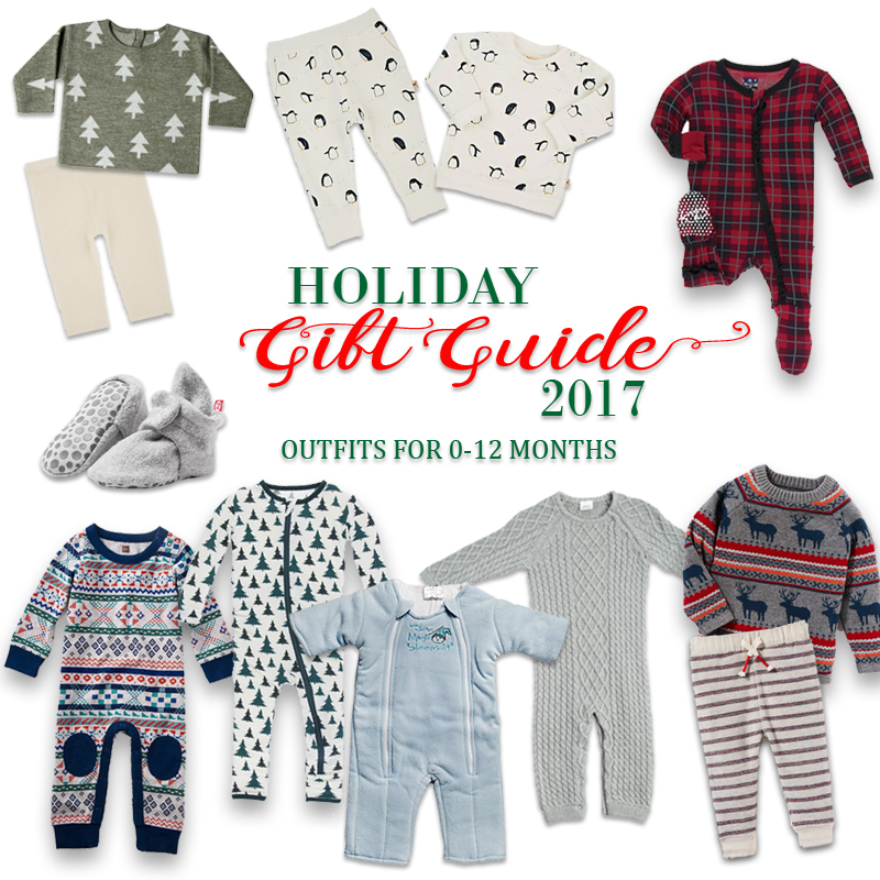 2017 Holiday Gift Guide - Outfits for Newborns to 1 Year Old