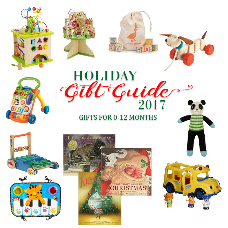 2017 Holiday Gift Guide - Gifts for Newborns to 1 Year Old