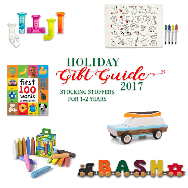 2017 Holiday Gift Guide - Stocking Stuffers for 1 Year Olds to 2 Year Olds