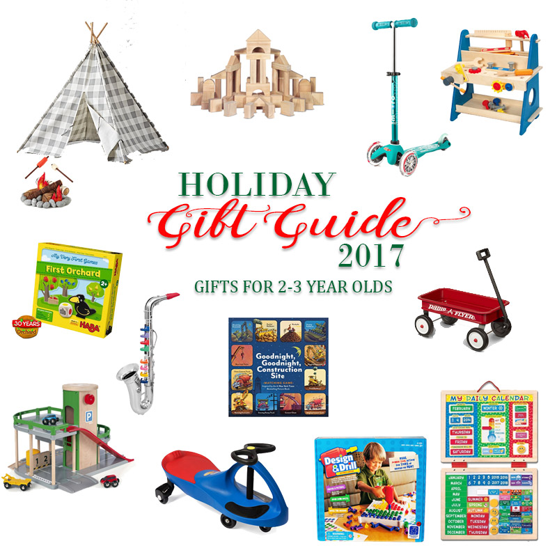 2017 Holiday Gift Guide - Gifts for 2 Year Olds to 3 Year Olds